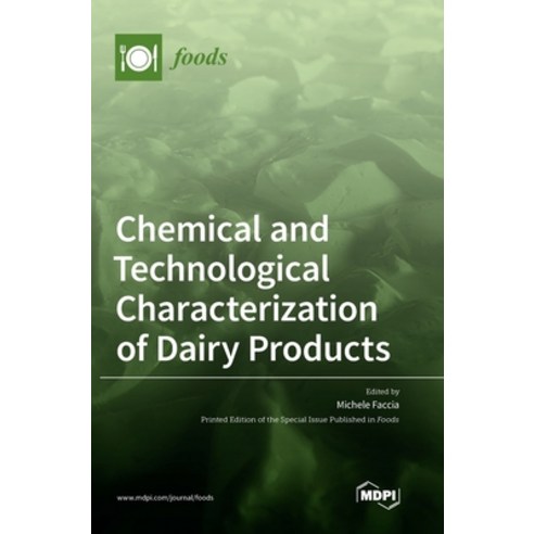 Chemical and Technological Characterization of Dairy Products Hardcover, Mdpi AG, English, 9783036502182