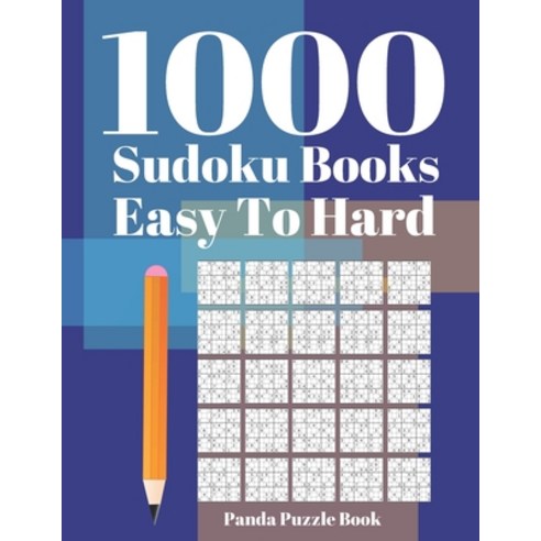1000 Sudoku Books Easy to Hard: Brain Games for Adults - Logic Games For Adults - Mind Games Puzzle Paperback, Independently Published, English, 9781693480805