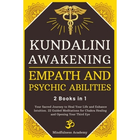 (영문도서) Kundalini Awakening Empath and Psychic Abilities - 2 Books in 1: Your Sacred Journey to Heal... Paperback, Eva Publishing Ltd, English, 9781801206433