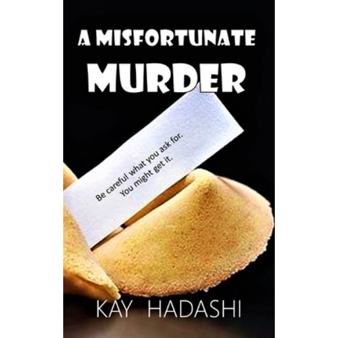 A Misfortunate Murder: A Mother Being Hunted Paperback, Independently Published, English, 9781701586833