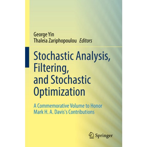 (영문도서) Stochastic Analysis Filtering and Stochastic Optimization: A Commemorative Volume to Honor ... Paperback, Springer, English, 9783030985219