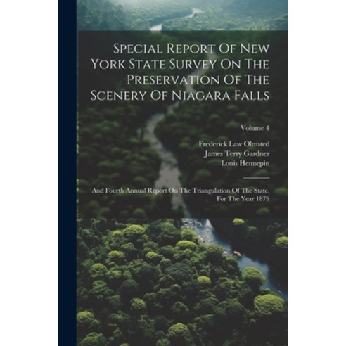 (영문도서) Special Report Of New York State Survey On The Preservation Of The Scenery Of Niagara Falls: ... Paperback, Legare Street Press, English, 9781022360907
