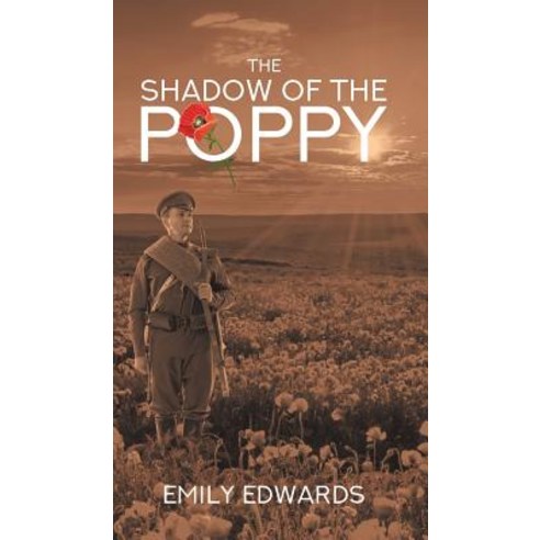 The Shadow of the Poppy Hardcover, Austin Macauley