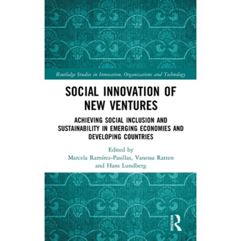 Social Innovation of New Ventures: Achieving Social Inclusion and Sustainability in Emerging Economi... Hardcover, Routledge, English, 9780367473334