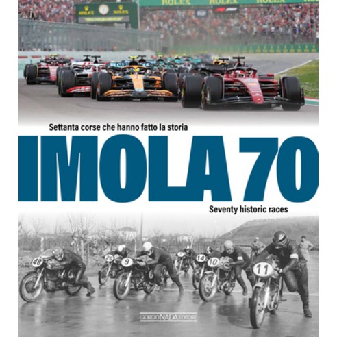 (영문도서) Imola 70: Settanta Corse Che Hanno Fatto La Storia/Seventy Historic Races Hardcover, Giorgio NADA Editore, English, 9788879118743