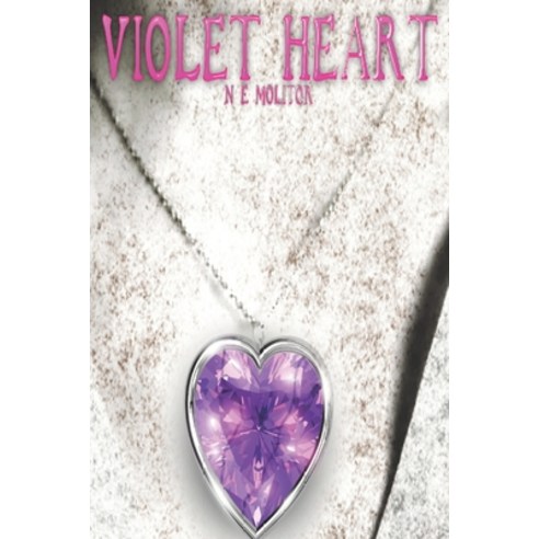 (영문도서) Violet Heart Paperback, Independently Published, English, 9798416790073