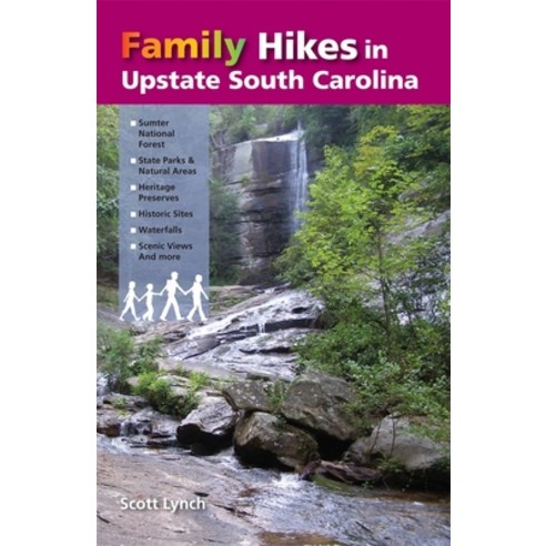 (영문도서) Family Hikes in Upstate South Carolina Paperback, University of Georgia Press, English, 9781889596259