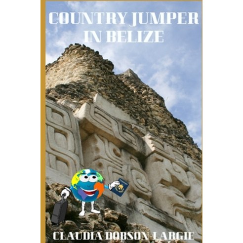 Country Jumper in Belize Paperback, Independently Published
