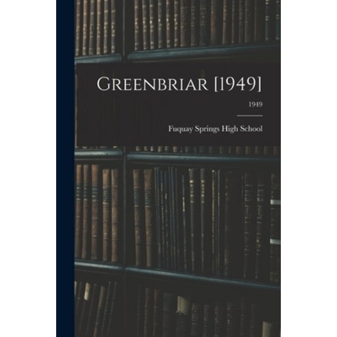(영문도서) Greenbriar [1949]; 1949 Paperback, Hassell Street Press, English, 9781014354013