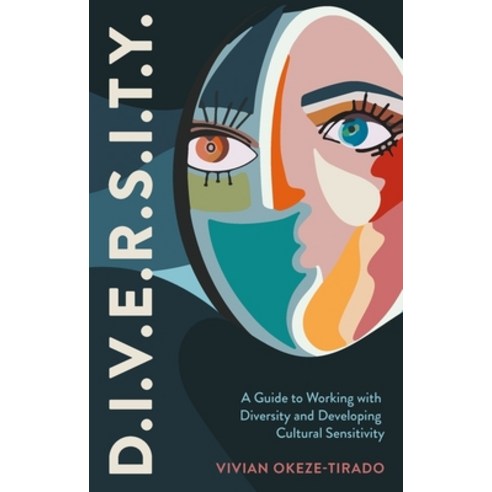(영문도서) D.I.V.E.R.S.I.T.Y.: A Guide to Working with Diversity and Developing Cultural Sensitivity Paperback, Jessica Kingsley Publishers, English, 9781839976315