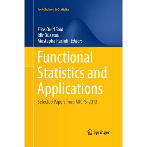 Functional Statistics and Applications: Selected Papers from Micps-2013 Paperback, Springer