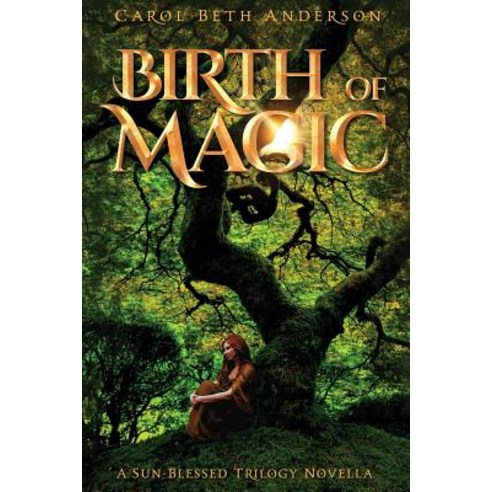 Birth of Magic: A Sun-Blessed Trilogy Novella Paperback, Eliana Press