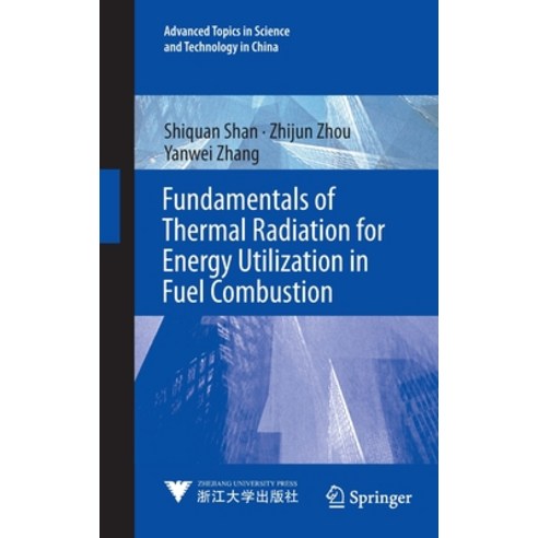 (영문도서) Fundamentals of Thermal Radiation for Energy Utilization in Fuel Combustion Hardcover, Springer, English, 9789811983108