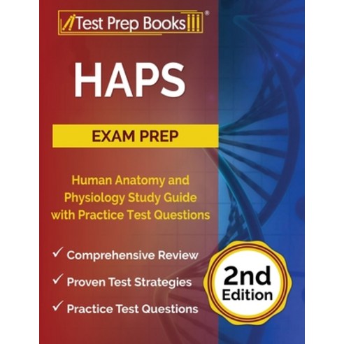 (영문도서) HAPS Exam Prep: Human Anatomy and Physiology Study Guide with Practice Test Questions [2nd Ed... Paperback, Test Prep Books, English, 9781637751848