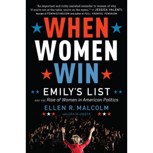 (영문도서) When Women Win: Emily''s List and the Rise of Women in American Politics Paperback, Mariner Books, English, 9781328710277