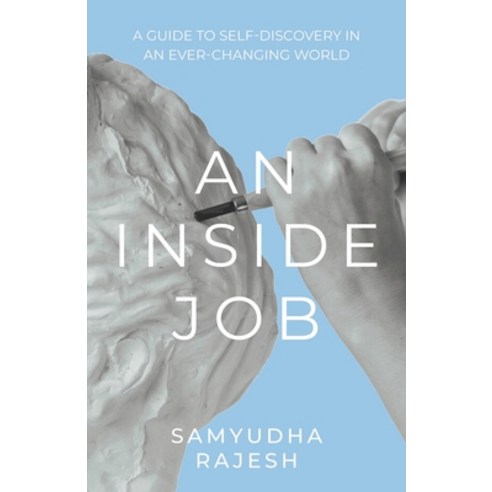 (영문도서) An Inside Job: A Guide to Self-Discovery in an Ever-Changing World Paperback, Independently Published, English, 9798879837858