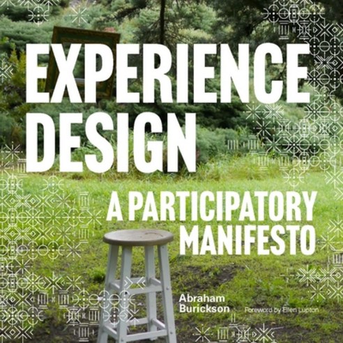 (영문도서) Experience Design: A Participatory Manifesto Paperback, Yale University Press, English, 9780300269475