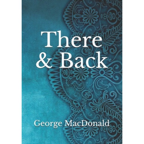 There & Back Paperback, Independently Published, English, 9798744690939