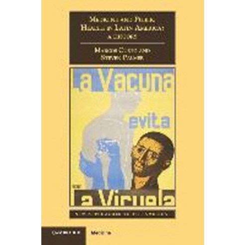 Medicine and Public Health in Latin America, Cambridge University Press