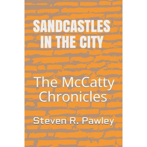 (영문도서) Sandcastles in the City: The McCatty Chronicles Book V Paperback, Independently Published, English, 9781797957739