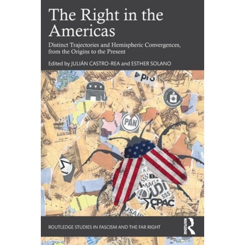 (영문도서) The Right in the Americas: Distinct Trajectories and Hemispheric Convergences from the Origi... Paperback, Routledge, English, 9781032386959
