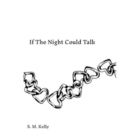 (영문도서) If The Night Could Talk: null Hardcover, Lulu.com, English, 9781312775022