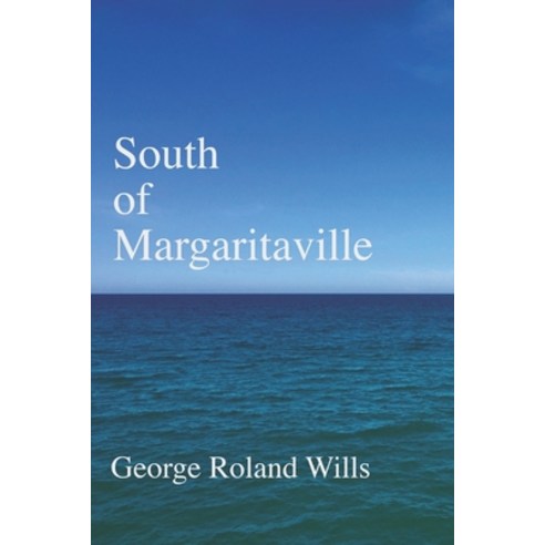 South of Margaritaville Paperback, Independently Published