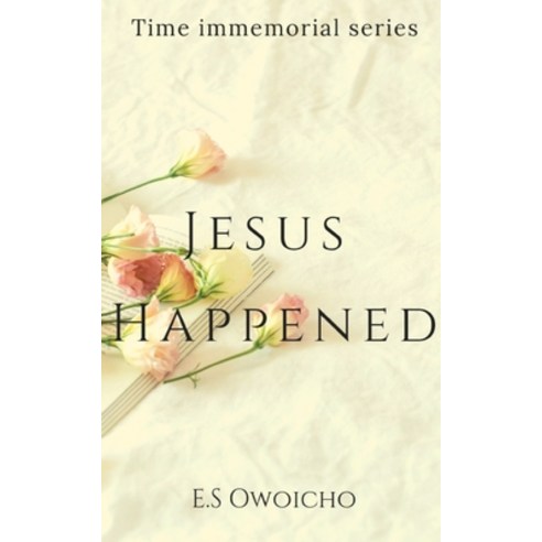 (영문도서) Jesus Happened II Paperback, Blurb, English, 9781006548529