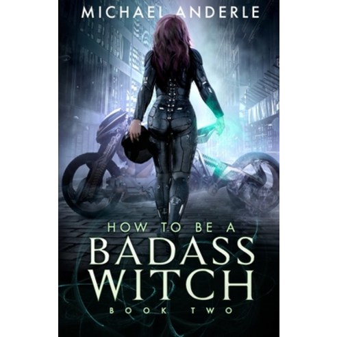 How To Be A Badass Witch: Book Two Paperback, Lmbpn Publishing, English, 9781649713636