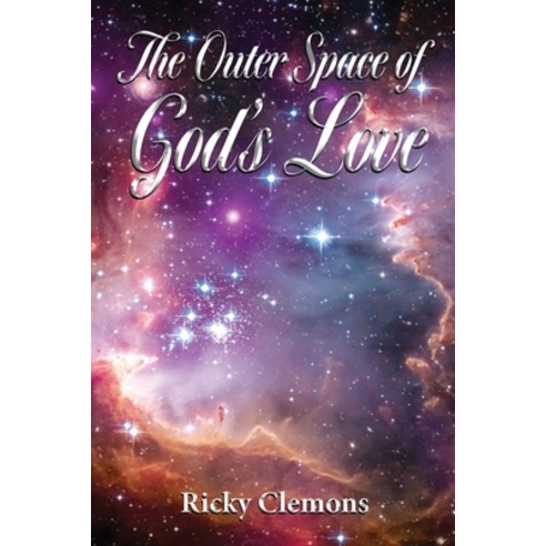 The Outer Space of God''s Love Paperback, Fideli Publishing Inc., English, 9781604149043