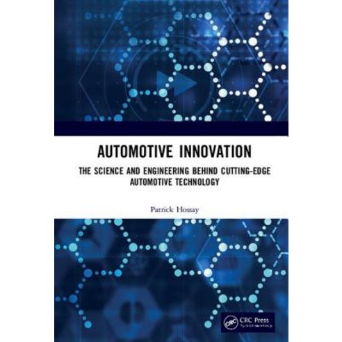 Automotive Innovation: The Science and Engineering Behind Cutting-Edge Automotive Technology Hardcover, CRC Press, English, 9781138611764
