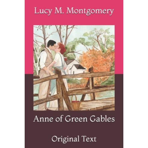 Anne of Green Gables: Original Text Paperback, Independently Published, English, 9798730789654