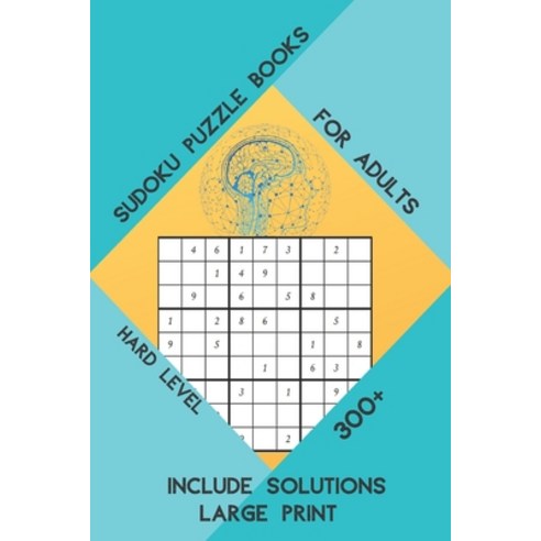 sudoku puzzle books for adults hard level: 300+ sudoku Include solutions large print Paperback, Independently Published