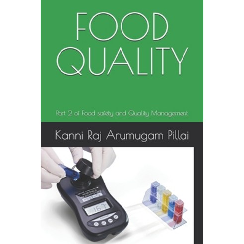(영문도서) Food Quality: Part 2 of Food safety and Quality Management Paperback, Independently Published, English, 9798321780251
