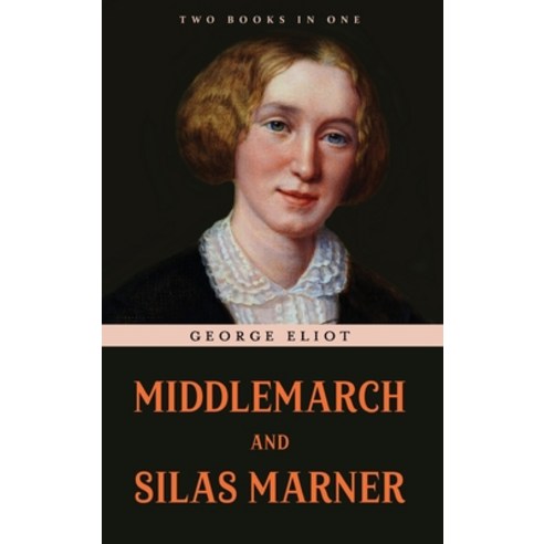(영문도서) Middlemarch and Silas Marner Hardcover, Classy Publishing, English, 9789355224255