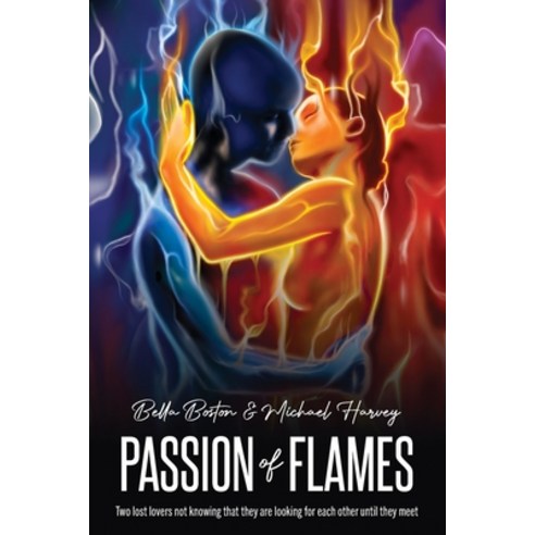 (영문도서) Passion of Flames Paperback, Palmetto Publishing, English, 9781685152246