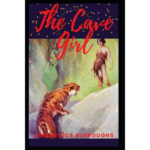 The Cave Girl Illustrated Paperback, Independently Published