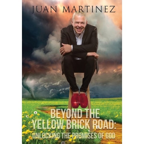 Beyond the Yellow Brick Road: Unlocking the Promises of God Hardcover, Five Stones
