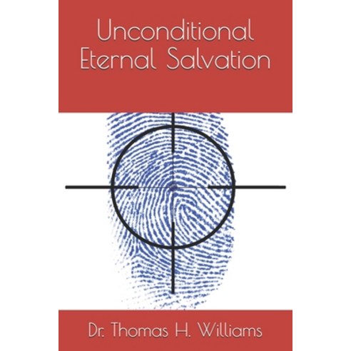 (영문도서) Unconditional Eternal Salvation Paperback, Independently Published, English, 9798508140045