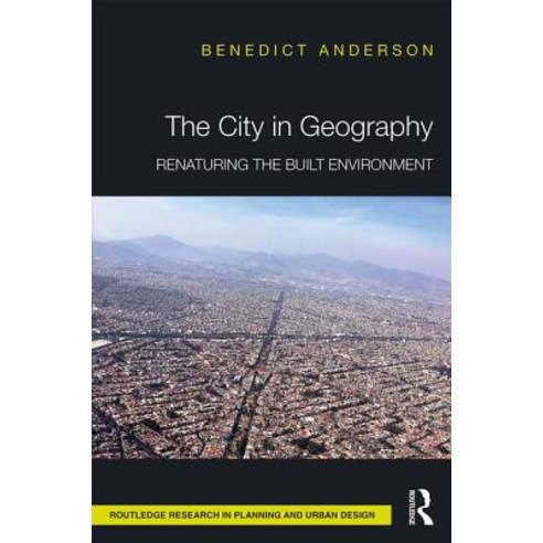 The City in Geography: Renaturing the Built Environment Hardcover, Routledge