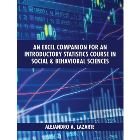 Excel Companion for an Introductory Statistics Course in Social and Behavioral Sciences Hardcover, Cognella Academic Publishing, English, 9781516599110