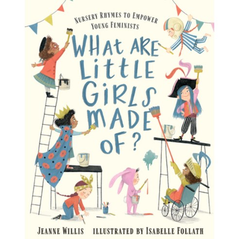 What Are Little Girls Made Of?, NOSY CROW, English, 9781536217339