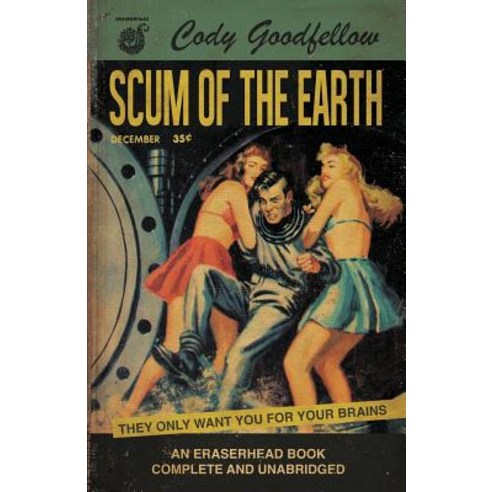 Scum of the Earth Paperback, Eraserhead Press, English, 9781621052876