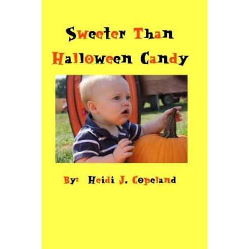 Sweeter Than Halloween Candy Paperback, Blurb, English, 9781518423796