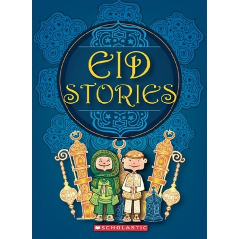 (영문도서) Eid Stories Paperback, Scholastic India Pvt Ltd., English, 9788184776263