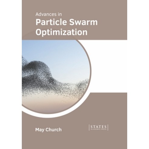 (영문도서) Advances in Particle Swarm Optimization Hardcover, States Academic Press, English, 9781639890248