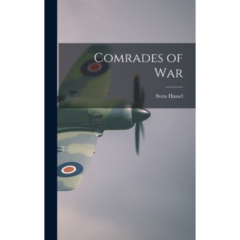 (영문도서) Comrades of War Hardcover, Hassell Street Press, English, 9781014171597