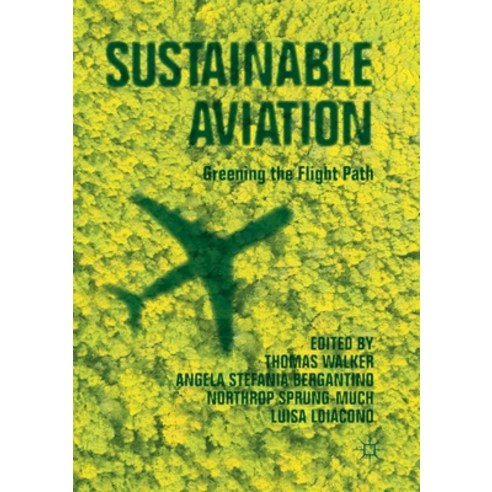 Sustainable Aviation: Greening the Flight Path Paperback, Palgrave MacMillan, English, 9783030286637