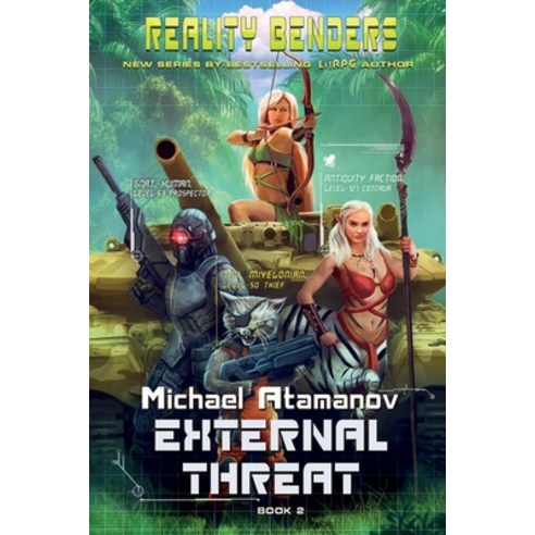 External Threat (Reality Benders Book #2): LitRPG Series Paperback, Magic Dome Books