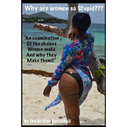 (영문도서) Why Are Women So Stupid Paperback, Independently Published, English, 9798712061907